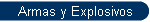 Armas y Explosivos