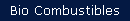 Bio Combustibles
