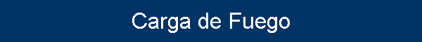Carga de Fuego