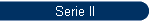 Serie II
