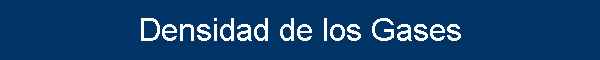 Densidad de los Gases