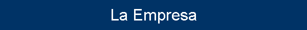 La Empresa