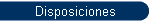 Disposiciones