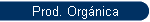 Prod. Org�nica