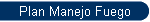 Plan Manejo Fuego