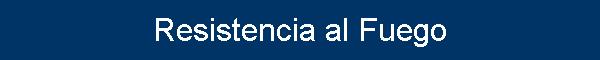 Resistencia al Fuego