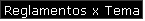Reglamentos x Tema