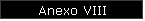 Anexo VIII
